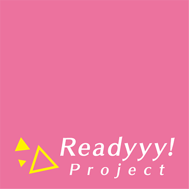 Readyyy! Project 第2弾